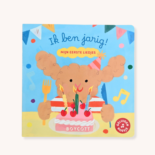 Ik ben jarig!